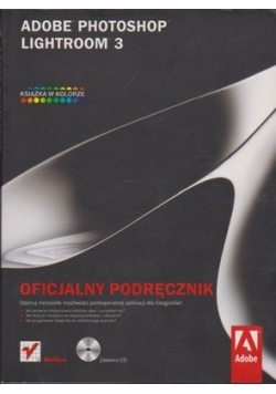 Adobe Photoshop Lightroom 3 oficjalny podręcznik