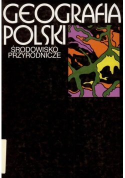 Geografia Polski środowisko przyrodnicze