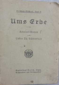 Ums Erbe, ok. 1917 r.