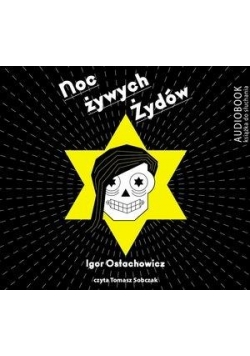 Noc żywych Żydów. Książka audio CD MP3