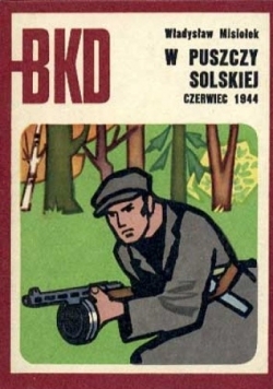 W Puszczy Solskiej czerwiec 1944