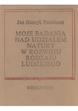 Moje badania nad udziałem natury w rozwoju rodzaju ludzkiego