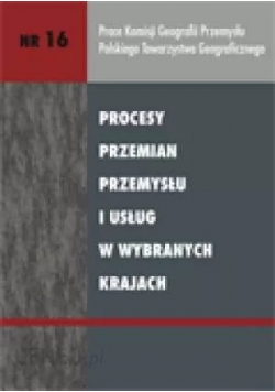 Procesy przemian przemysłu i usług w wybranych krajach