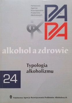 Alkohol a zdrowie Typologia alkoholu