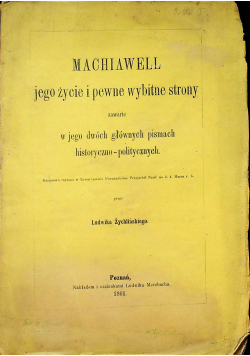 Machiawell jego życie i pewne wybitne strony 1861 r.