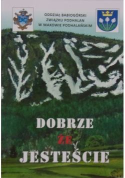 Dobrze że Jesteście