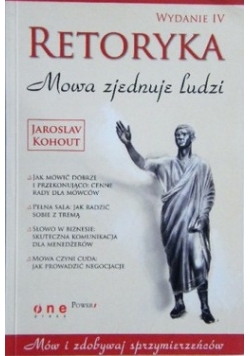 Retoryka  Mowa zjednuje ludzi