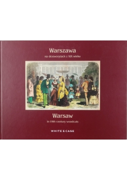 Warszawa na drzeworytach z XIX wieku