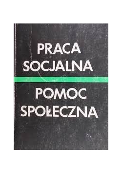 Praca socjalna.Pomoc społeczna