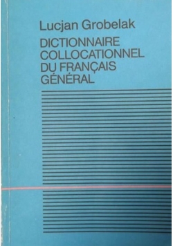 Dictionnaire Collocationnel du Francais General