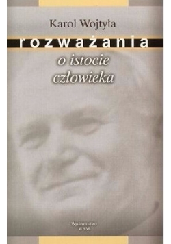 Rozważania o istocie człowieka