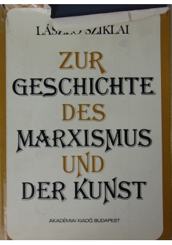 Zur Geschichte Des Marxismus Und Der Kunst