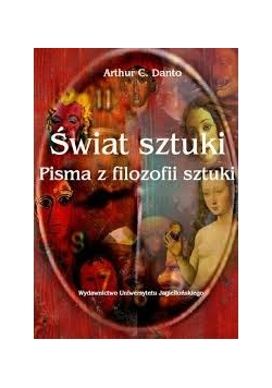 Świat sztuki Pisma z filozofii sztuki