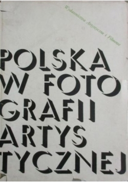 Polska w fotografii artystycznej