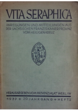 Vita Seraphica, 1939 r.