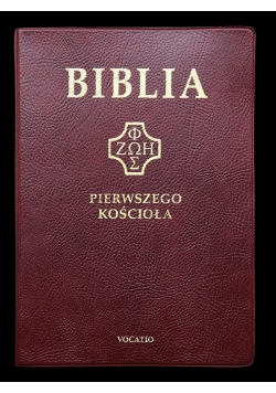 Biblia pierwszego Kościoła (bordowa)