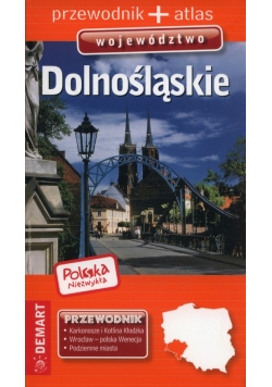 Polska Niezwykła Województwo dolnośląskie przewodnik + atlas