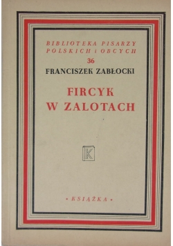 Fircyk w zalotach ,1948r.
