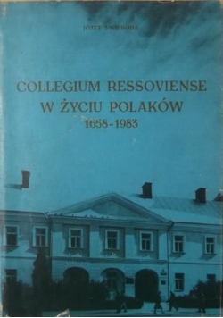Collegium Ressoviense w życiu Polaków 1658  1983