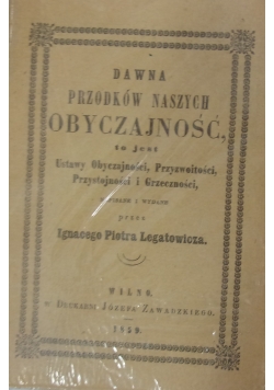 Dawna Przodków Naszych Obyczajów ,1859 r.