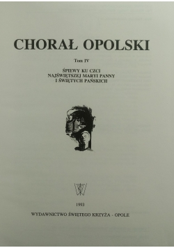 Chorał Opolski Tom IV