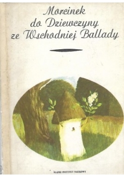 Marcinek do Dziewczyny ze Wschodniej Ballady