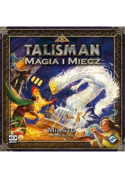 Talisman: Magia i Miecz - Miasto GALAKTA