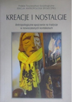 Kreacje i nostalgie