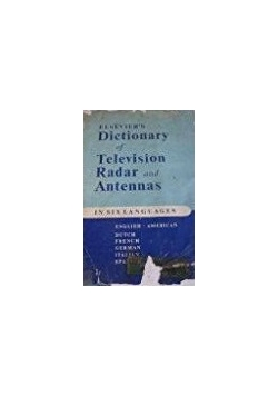 Elsevier's Dictionary of Television Radar and Antennas