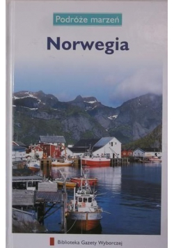 Podróże marzeń Norwegia