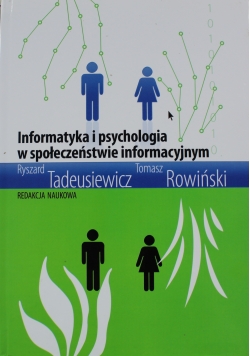 Informatyka i psychologia w społeczeństwie informacyjnym