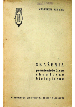 Skażenia promieniotwórcze chemiczne i biologiczne