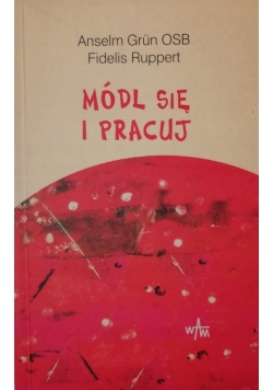 Módl się i pracuj