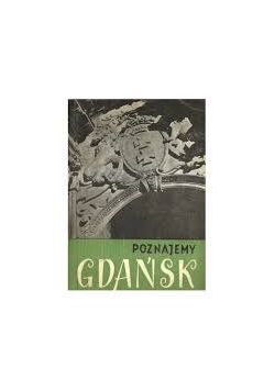 Poznajemy Gdańsk