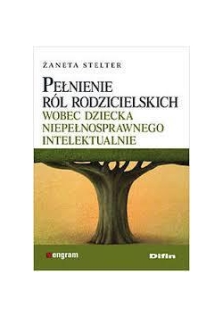 Pełnienie ról rodzicielskich