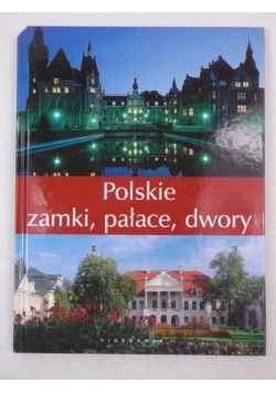 Polskie zamki, pałace, dwory