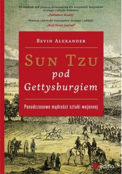 Sun Tzu pod Gettysburgiem. Ponadczasowe mądrości..