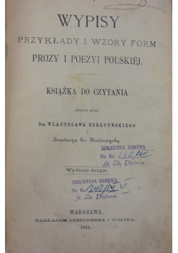 Wypisy przykłady i wzory form prozy i poezyi  polskiej , 1881 r.
