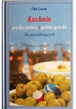Kuchnia grecko polska i polsko grecka