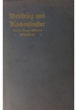 Weltkrieg und Kirchenfenster, 1916r.