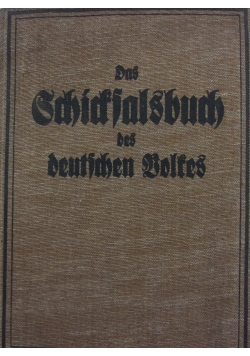 Das Gchidsalsbuch des deutschen Boltes