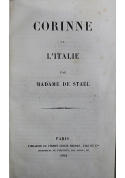 Corinne ou l'italie par Madame de Stael  1864r.