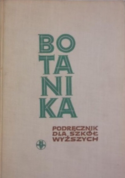 Botanika. Podręcznik dla szkół wyższych