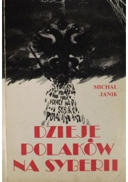 Dzieje Polaków na Syberii Reprint z 1928 r