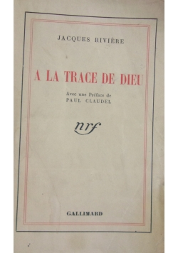 A la Trace de dieu, 1925 r.