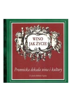 Wino jak życie