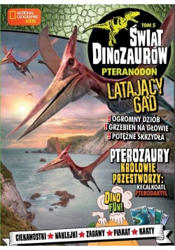Świat Dinozaurów część 5 Pteranodon