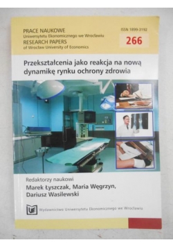 Przekształcenia jako reakcja na nową dynamikę rynku ochrony zdrowia