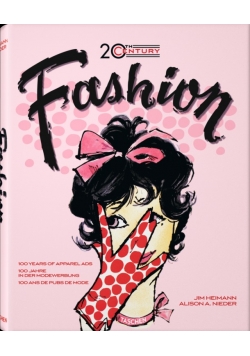 20th Century Fashion. 100 Years of Apparel Ads