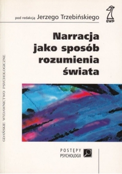 Narracja jako sposób rozumienia świata